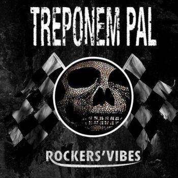 Treponem Pal : Rockers Vibes
